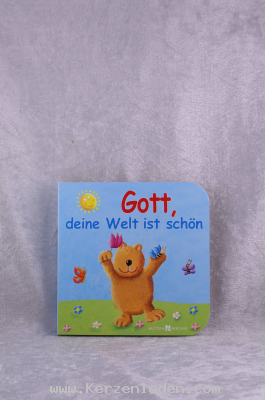 Gott, meine Welt ist schön, Meine bunte Glaubenswelt, mi farbenfrohen Illustrationen und kindgerechten Texten bringt dieses Buch schon den Allerkleinsten die Schönheit von Gottes Schöpfing nahe.