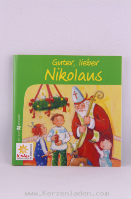 Guter, lieber Nikolaus, Dieses farbenfroh illustrierte Buch erzhlt Mdchen und Jungen Geschichten und Legenden rund um den lieben Bischof Nikolaus und ldt zum Backen ,Basteln und Singen ein.