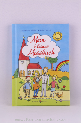 Mein kleines Messbuch, Kindgerechte Erklrungen und anschauliche Abbildungen zur Messfeier - Der ideale Begleiter fr den Gottesdienst - Mit den wichtigsten Gebeten, die in jeder Messfeier gesprochen werden.(Seiten): 48, Autor: Abeln, Reinhard / Labu