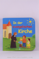 In der evangelischen Kirche Kinder ab 2 Jahren entdecken die evangelische Kirche 14 Seiten, mit vierfarbigen Illustrationen, Pappbilderbuch