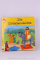 Die Ostergeschichte, Meine bunte Glaubenswelt, Dieses kleine Buch erzählt in Kindgerechter Sprache und mit einfühlsamen Bilder die Geschichte von Ostern