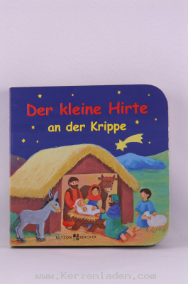 Der kleine Hirte an der Krippe, ISBN-13: 978-3-7666-2272-3 , Die biblische Weihnachtsgeschichte aus der Sicht eines kleinen Hirtenjungen, Anschauliche Illustrationen schon für die Allerkleinsten von Astrid Krömer 