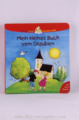 Mein kleines Buch vom Glauben, Woran glauben Christen? Kindgerechte Erklärungen für die Kleinsten
Mit vielen spielerischen Klappen zum Entdecken
Ökumenisch, Glaubenshilfe für die ganze Familie
Für Kinder ab 2 Jahren, Autor: Schwikart, Georg
Illus