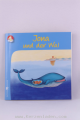 Jona und der Wal, Meine bunte Glaubenswelt,  kindgerecht und aunschaulich bringt dieses Büchlein Kindern die beliebte biblische Geschichte von Jona und dem Wal nahe.